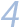 4